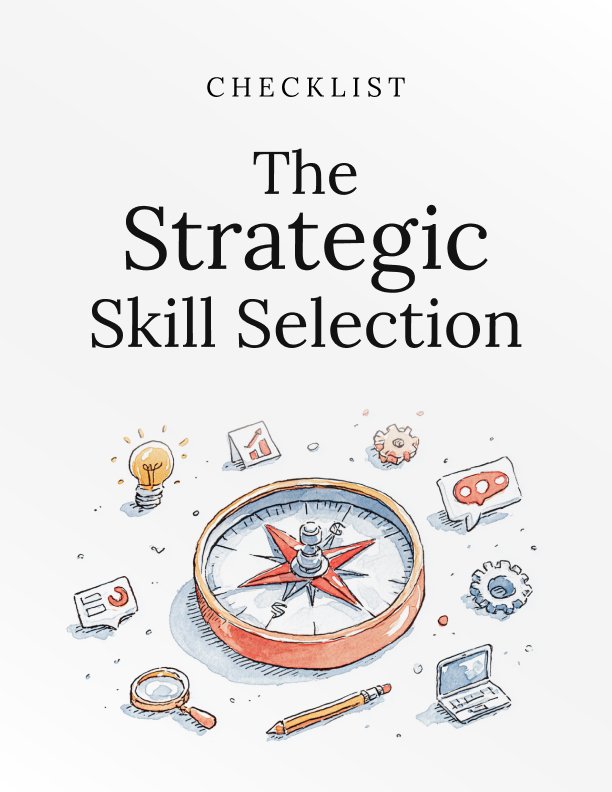 The Strategic Skill Selection Checklist